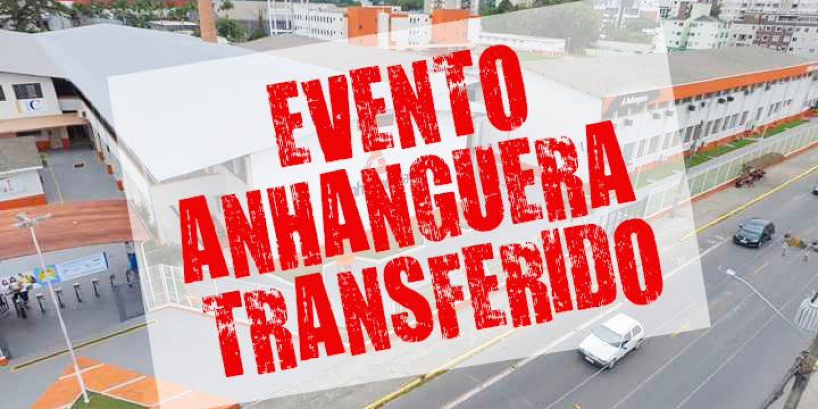 A Anhanguera Joinville informa que o evento programado para sábado, dia 1º /6, será transferido para o dia 8/6 